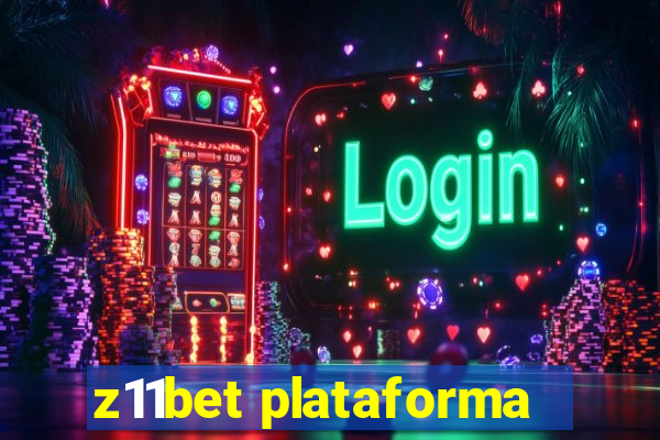 z11bet plataforma